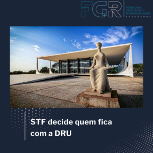 Leia mais sobre o artigo STF decide quem fica com a DRU