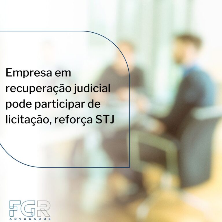 Leia mais sobre o artigo Empresa em recuperação judicial pode participar de licitação