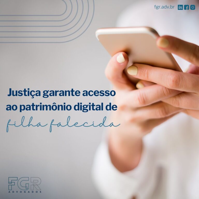 Leia mais sobre o artigo Justiça garante acesso ao patrimônio digital de filha falecida