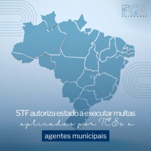 Leia mais sobre o artigo STF autoriza estado a executar multas aplicadas por TCEs a agentes municipais