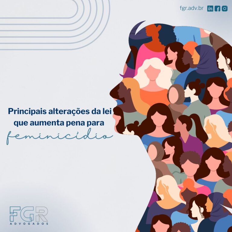 Leia mais sobre o artigo Principais alterações da lei que aumenta pena para feminicídio