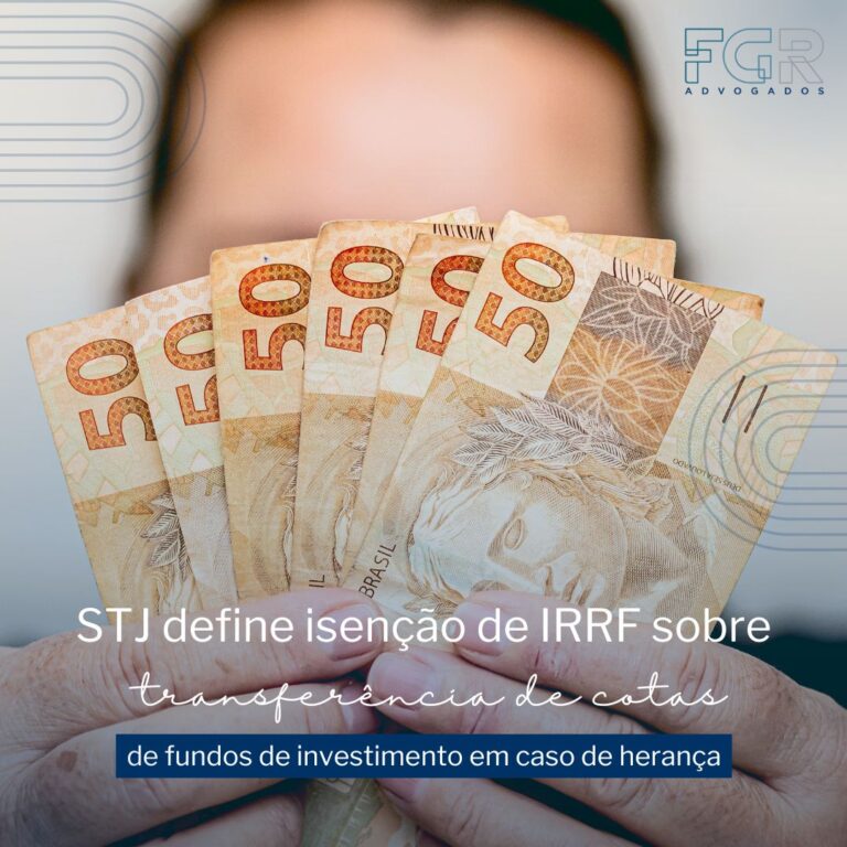 Leia mais sobre o artigo Transferência de cotas de fundos de investimento a herdeiros não gera IRRF