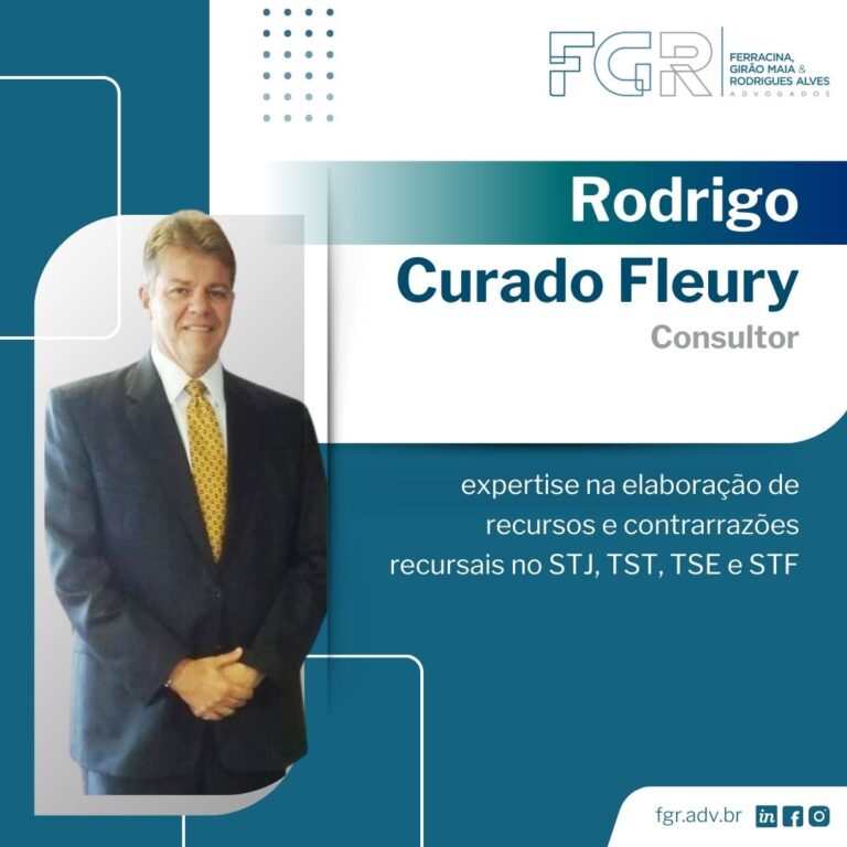 Leia mais sobre o artigo Rodrigo Curado Fleury – experiência que transforma resultados nos Tribunais Superiores