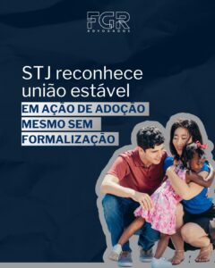 Leia mais sobre o artigo STJ reconhece união estável em ação de adoção mesmo sem documento formal