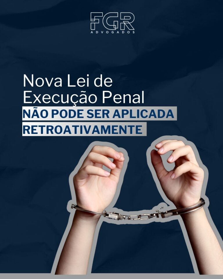 Leia mais sobre o artigo Nova lei de execução penal não pode ser aplicada retroativamente