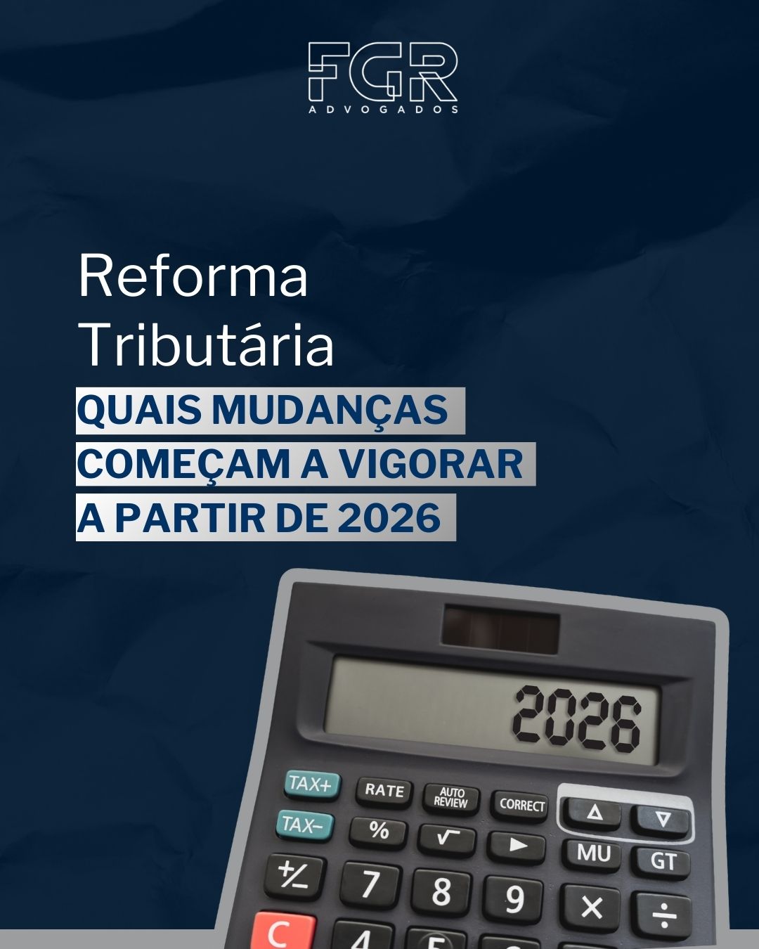 Reforma Tributária - quais mudanças começam a vigorar a partir de 2026 ...