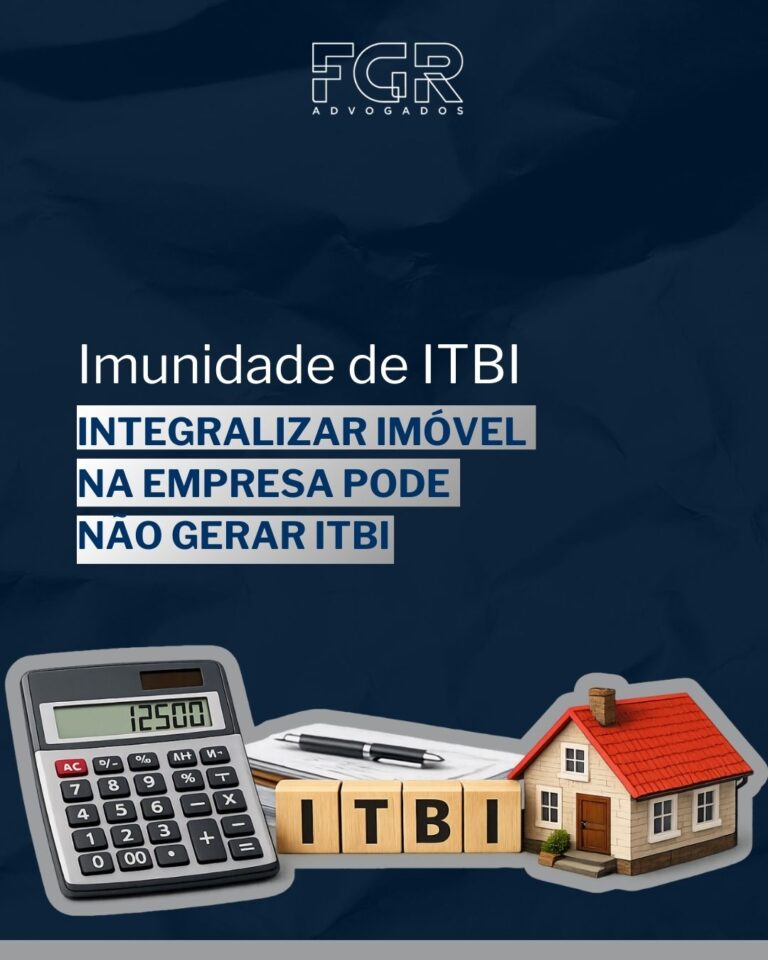 Leia mais sobre o artigo ITBI na integralização de capital com imóvel: Tribunal reconhece imunidade e afasta cobrança baseada em valor arbitrado pelo Município